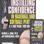 Instilling Confidence in Baseball and Softball Players